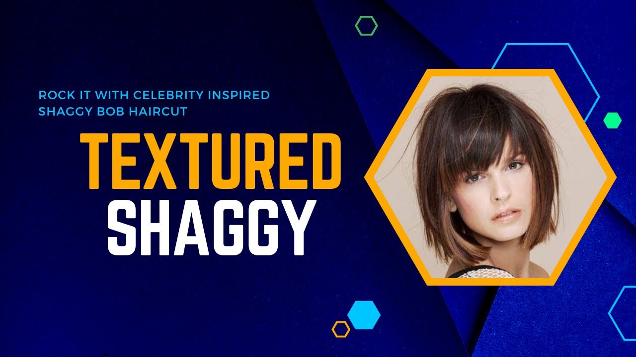 Effortless Chic: The Shaggy Bob Hairstyle