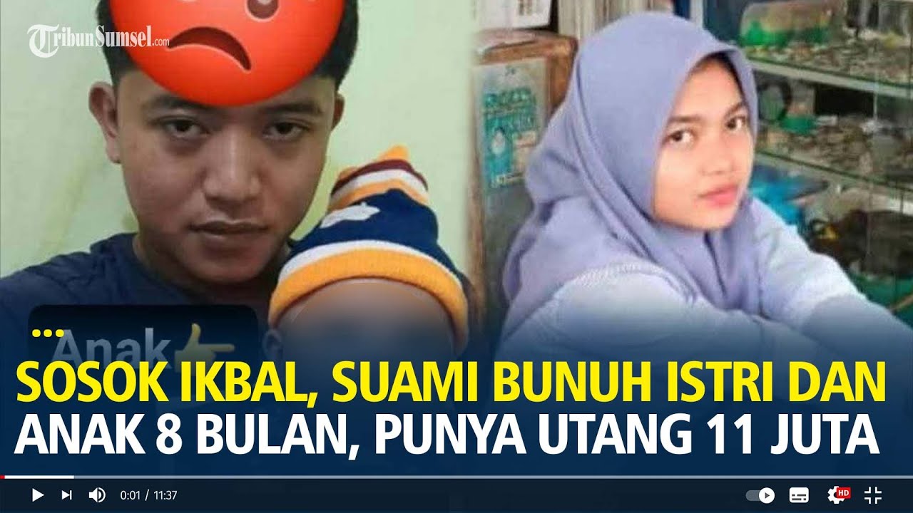 Sosok Ikbal, Suami Sadis Bunuh Istri dan Anak Usia 8 Bulan di Banten, Punya Utang 11 Juta