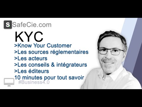 LA KYC: Know Your Customer / 10 minutes pour tout savoir