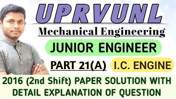 PART 21 (A) | IC ENGINE | UPRVUNL JE Previous Year Question Paper Mechanical | UPRVUNL JE MECHANICAL