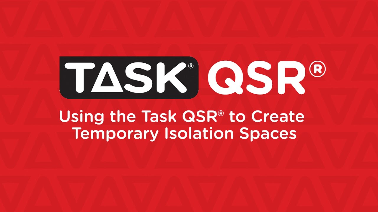 Using the Task QSR® to Create Temporary Isolation Spaces