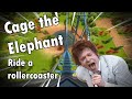 Cage the Elephant ride a rollercoaster