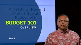 Budget 101 Overview - Part 1