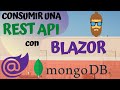 Cómo consumir una REST API en MongoDb con BLAZOR - Aprender Blazor + MongoDB