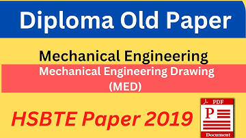 Mechanical engineering drawing (MED) HSBTE Old question paper for mechanical diploma/MED old paper
