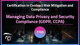 Managing Data Privacy and Security Compliance (GDPR, CCPA) | Exclusive Lesson