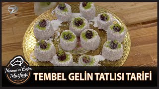 Tembel Gelin Tatlısı Tarifi | Yeni Gelin Tatlısı