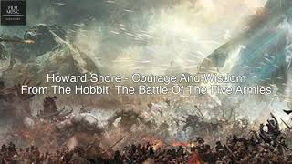 Howard Shore - Courage And Wisdom (The Battle Of The Five Armies OST)