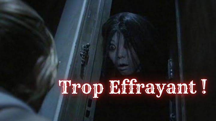 les 3 scènes qui m'ont le plus fait peur