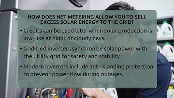 How Does Net Metering Allow You To Sell Excess Solar Energy To The Grid?