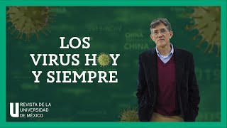 LOS VIRUS HOY Y SIEMPRE con Antonio Lazcano | Revista de la Universidad