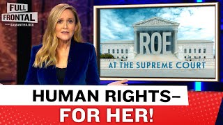 Full Frontal Rewind: The Ultimate Case for Abortion Rights