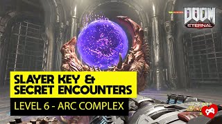 Arc Complex (level 6) - Slayer Key and Secret Encounters | DOOM Eternal