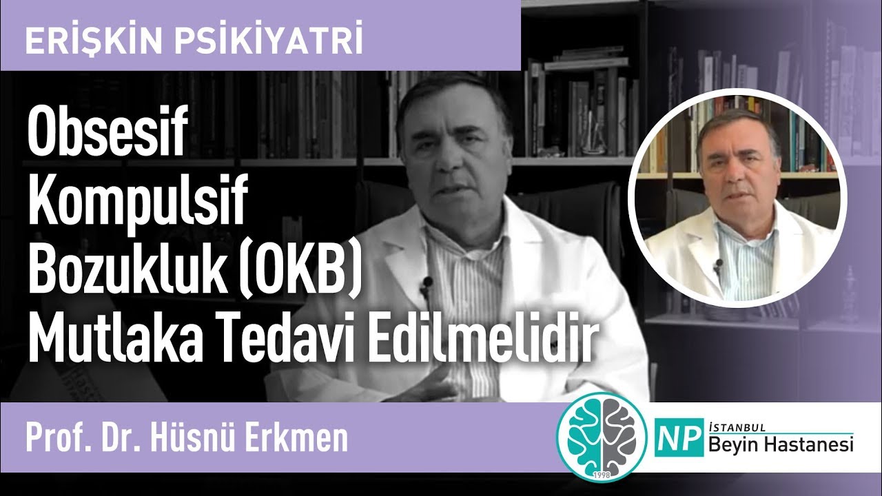 OBSESİF KOMPULSİF BOZUKLUK (OKB) HAKKINDA ÖNEMLİ BİLGİLER