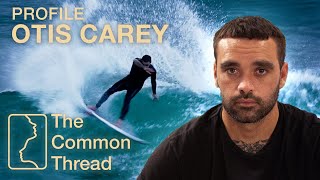 The Common Thread - Otis Carey Profile