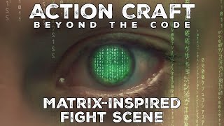 BEYOND THE CODE - Matrix-Inspired Fight Practice