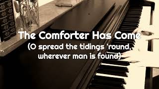Hymn: The Comforter Has Come (Oh, spread the tidings ’round) piano instrumental worship song/music