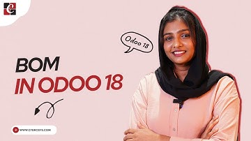 How BOM Works in Odoo 18 Manufacturing | Bills of Materials in Odoo 18 Manufacturing |Odoo 18 Videos
