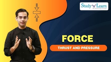 Thrust and Pressure- Physics | Science Class 9 | NCERT