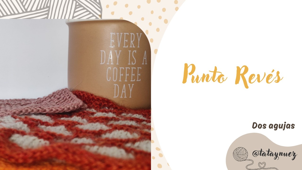 Tejer el Punto Revés en Estilo Continental e Inglés 🧶❤️🧶