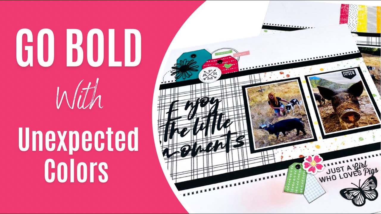 Scrapbooking With Unexpected Colors