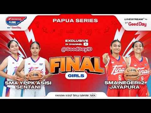 SMA YPPK ASISI SENTANI VS SMAN 2 JAYAPURA | Final Honda DBL with Kopi Good Day