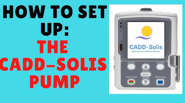 HOW TO SET UP THE CADD-SOLIS PUMP
