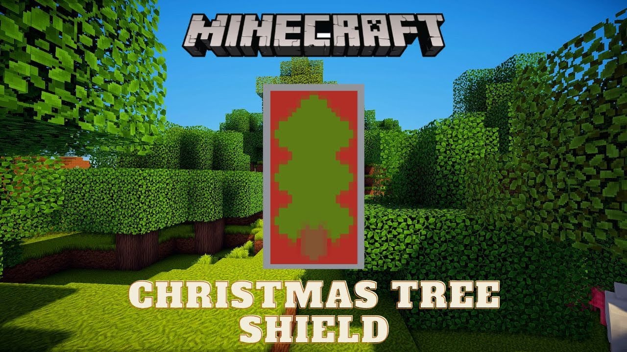 Minecraft - Christmas Tree Shield - YouTube