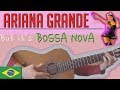 Ariana Grande's "7 Rings" -  but it's BOSSA NOVA