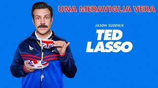 TED LASSO: TRA LE MIGLIORI COMEDY DI SEMPRE