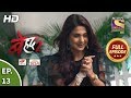 Beyhadh 2 - Ep 13 - Full Episode - 18th December, 2019