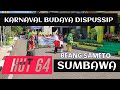 Pawai Budaya Sumbawa Gemilang HUT ke 64 Kab Sumbawa DISPUSSIP