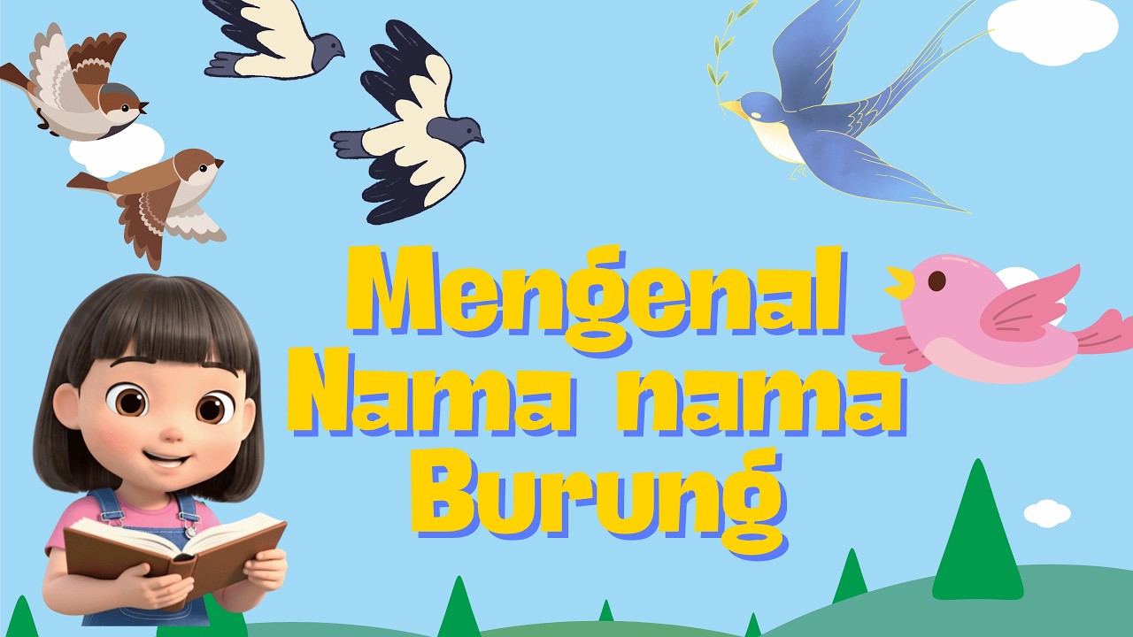 Mengenal Nama Nama Burung | Edukasi Anak Usia Dini | Belajar Sambil Bermain