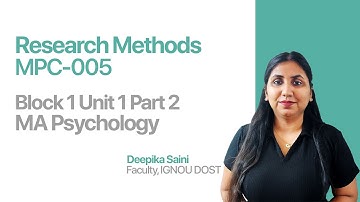 Unit 1 (Block 1) Part 2 | | Research Methods | MPC-005 | MAPC | India