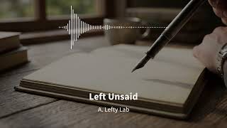 Left Unsaid