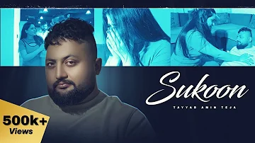 SUKOON (Official Video) | Tayyab Amin Teja |  Zindagi Sukoon Labdi | The King | Seemab Arshad |