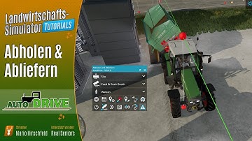 LS22 Tutorials: 🚜 Auto Drive - Abholen und Abliefern - Grundlagen für Anfänger mit AutoDrive