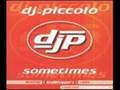 Dj Piccolo - Sometimes (Klubbhoppers Rmx)