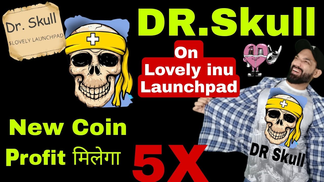 Dr Skull | New Coin Launching | Lovely inu Launchpad | Dr skull Coin Price Prediction |Dr.Skull Coin