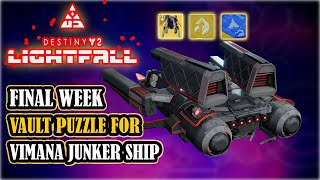 [DESTINY 2] Final Week Vault Puzzle For EXOTIC Ship VIMANA Junker & Intrinsic Perk