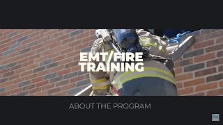 Emergency Medical Technician/Fire Training - About the Program