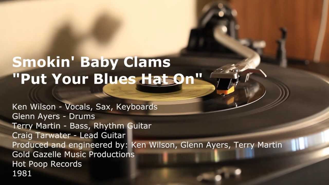 Smokin' Baby Clams Put Your Blues Hat On Bands from Walla Walla