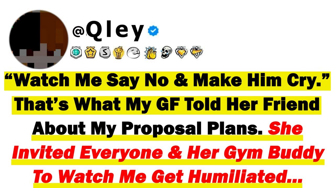“Watch Me Say No & Make Him Cry.” That’s What My GF Told Her Friend About My Proposal Plans. She...