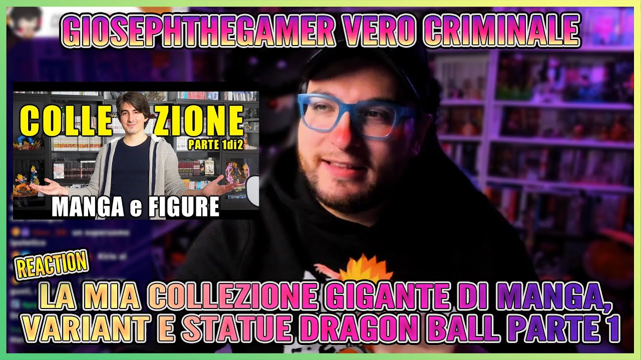 GiosephTheGamer VERO CRIMINALE REACTION La MIA COLLEZIONE GIGANTE di MANGA E STATUE Dragon Ball Pt 1