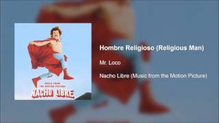 Video thumbnail of "Nacho Libre OST - Hombre Religioso (Religious Man)"