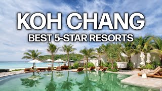 Top 10 BEST Luxury Resorts In KOH CHANG, Thailand