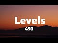 450 - Levels (Lyrics)