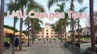 Loyola Marymount University (LMU) Campus Tour!