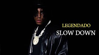 NBA YoungBoy - Slow Down ( Legendado )