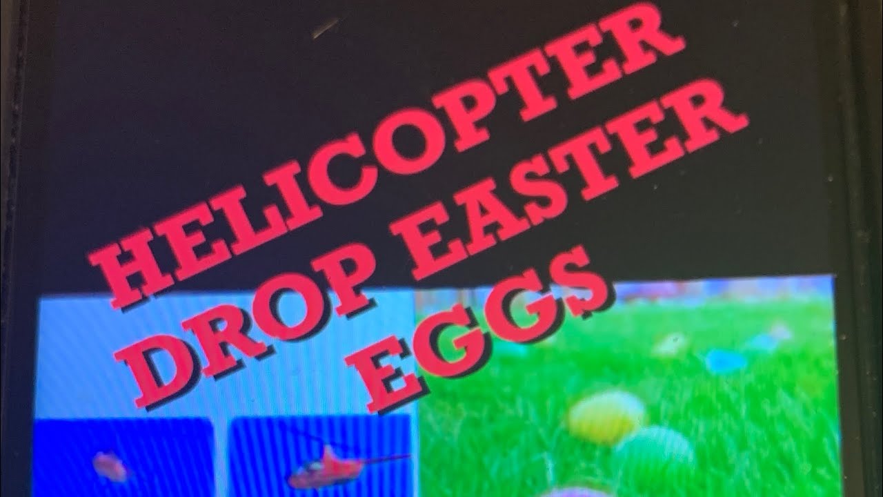 Helicopter Drop Easter Eggs 2023 YouTube